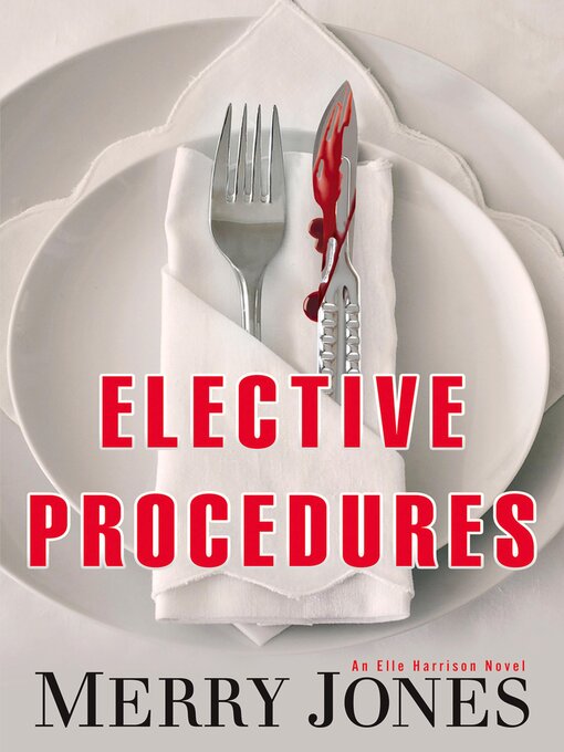 Title details for Elective Procedures by Merry Jones - Available